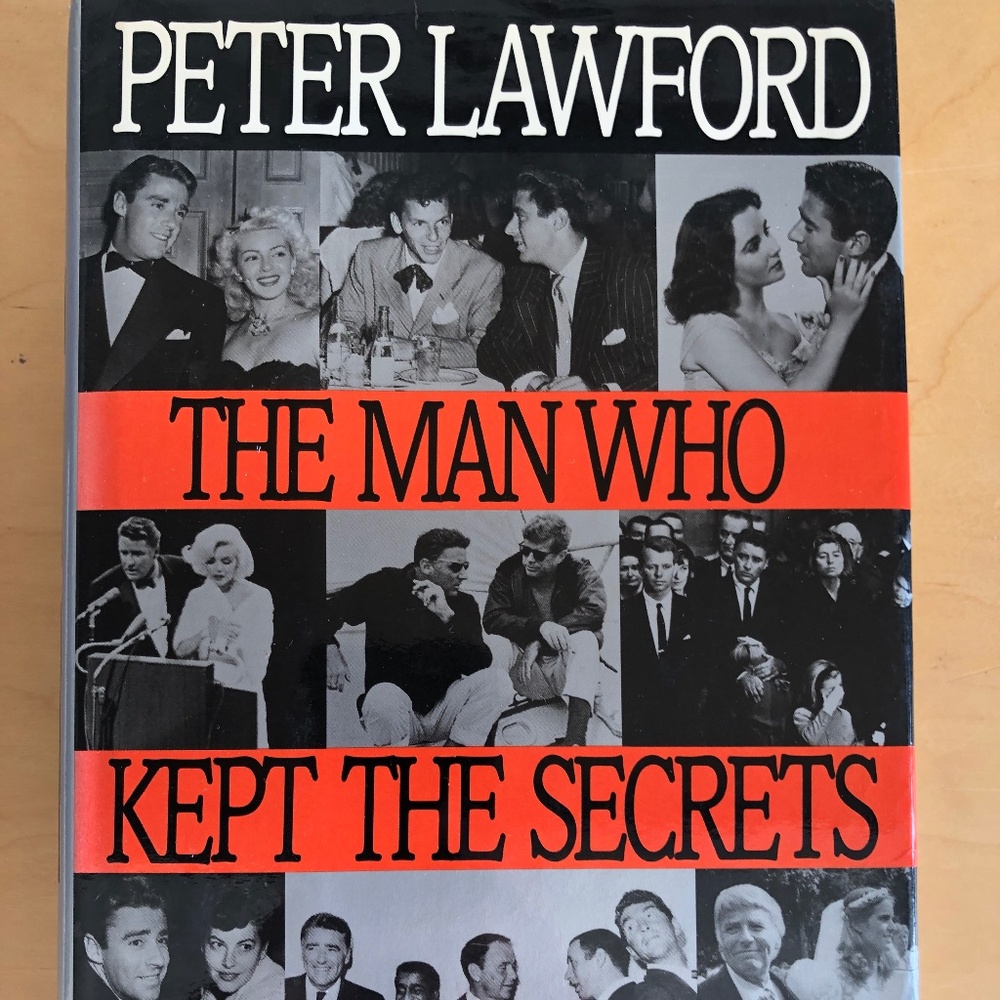 Peter Lawford (Kennedy in law) The Man Who Kept the Secrets Hardcover 512 pages